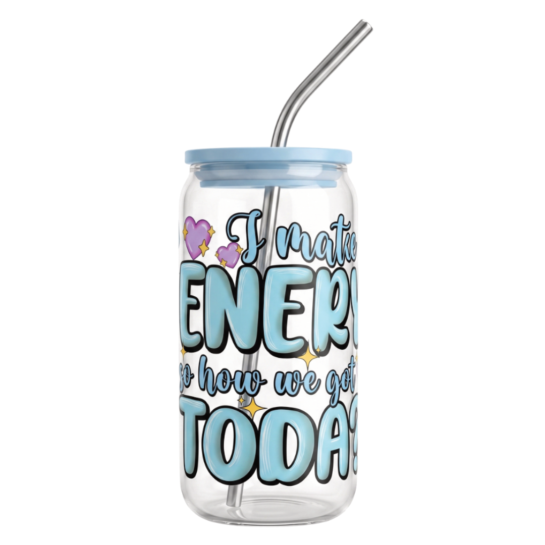 "I Match Energy So How We Acting Today" Cup
